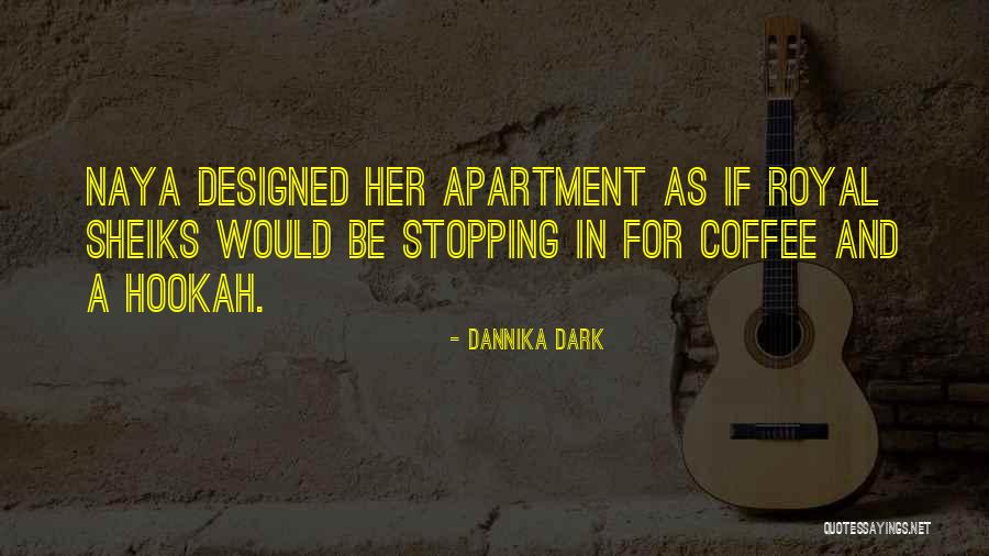 Dramarama Last Cigarette Quotes By Dannika Dark Dramarama Last Cigarette Quotes By Dannika Dark