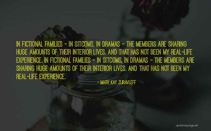 Dramas In Life Quotes By Mary Kay Zuravleff