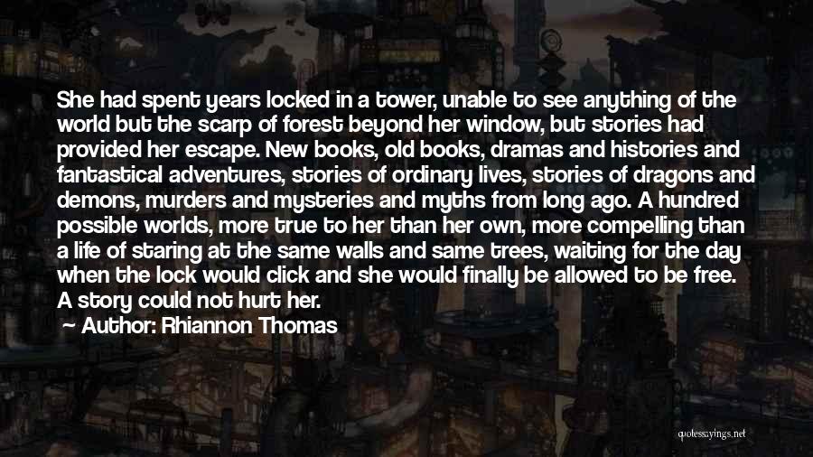 Dramas In Life Quotes By Rhiannon Thomas