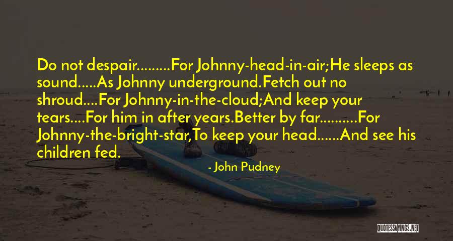 Dramas Of Star Quotes By John Pudney Dramas Of Star Quotes By John Pudney