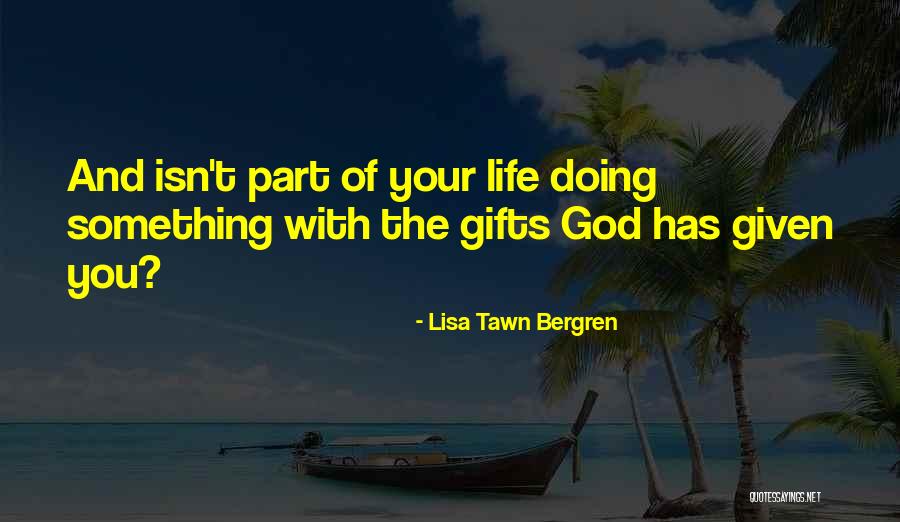 Dramaserie Quotes By Lisa Tawn Bergren Dramaserie Quotes By Lisa Tawn Bergren