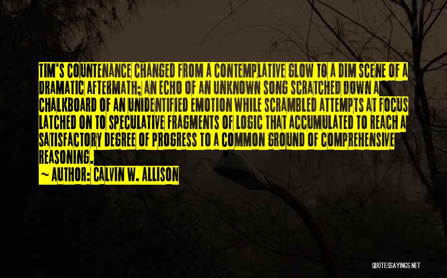 Dramatic Love Quotes By Calvin W. Allison