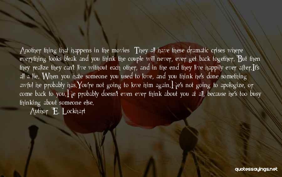 Dramatic Love Quotes By E. Lockhart