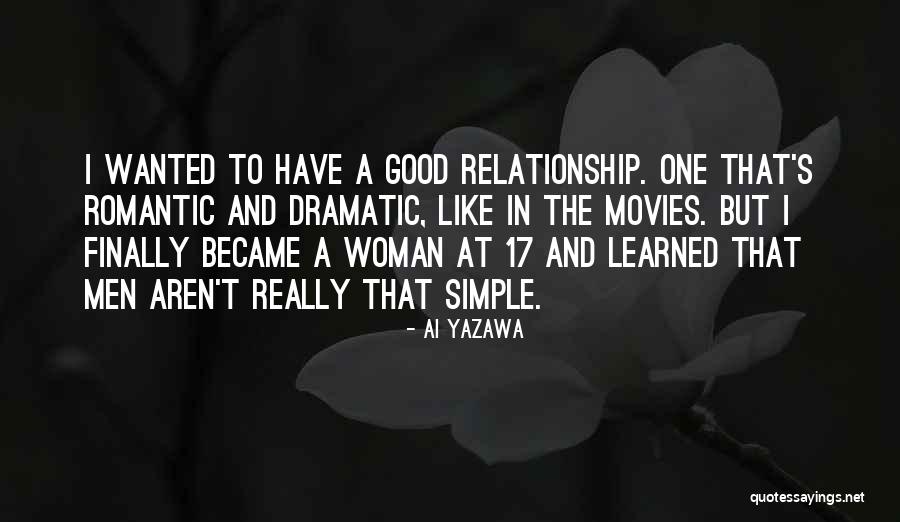 Dramatic Men Quotes By Ai Yazawa Dramatic Men Quotes By Ai Yazawa