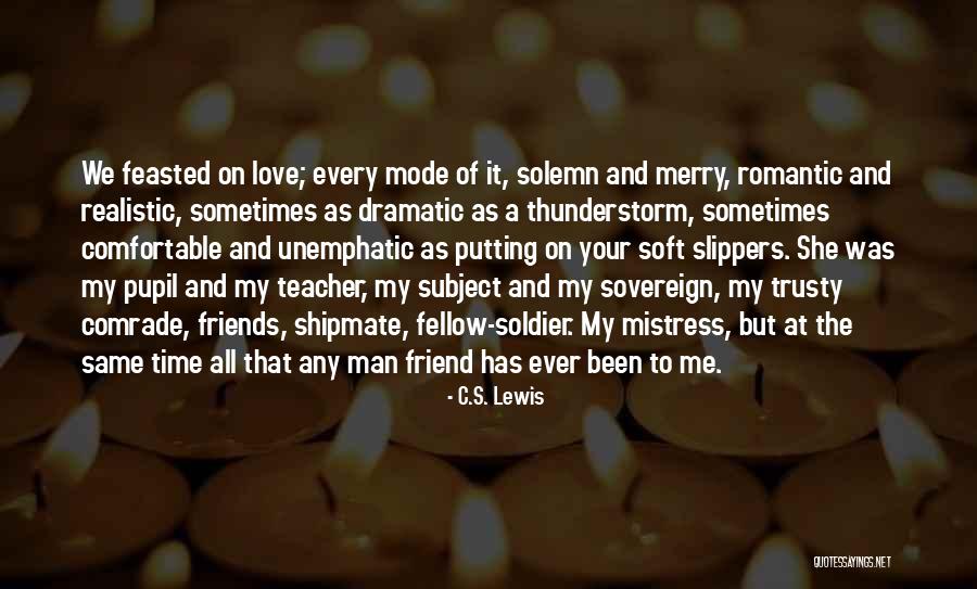 Dramatic Men Quotes By C.S. Lewis Dramatic Men Quotes By C.S. Lewis
