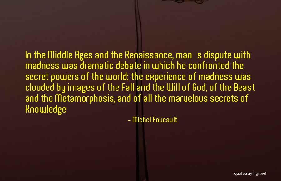 Dramatic Men Quotes By Michel Foucault Dramatic Men Quotes By Michel Foucault