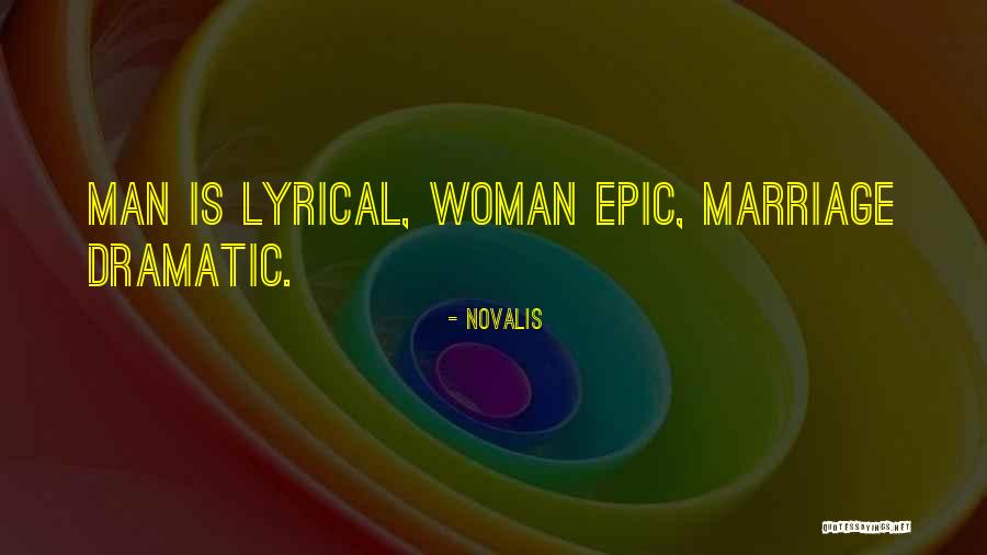Dramatic Men Quotes By Novalis Dramatic Men Quotes By Novalis