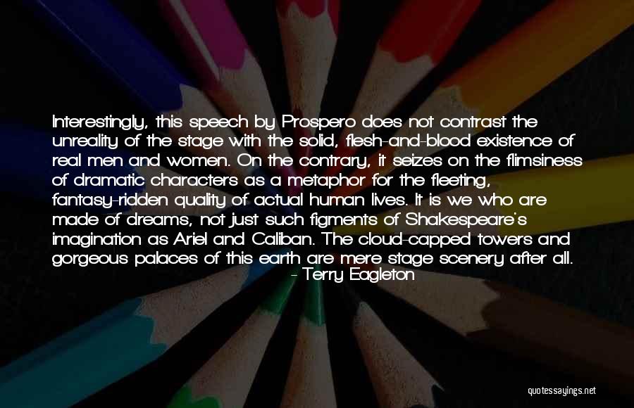 Dramatic Men Quotes By Terry Eagleton Dramatic Men Quotes By Terry Eagleton