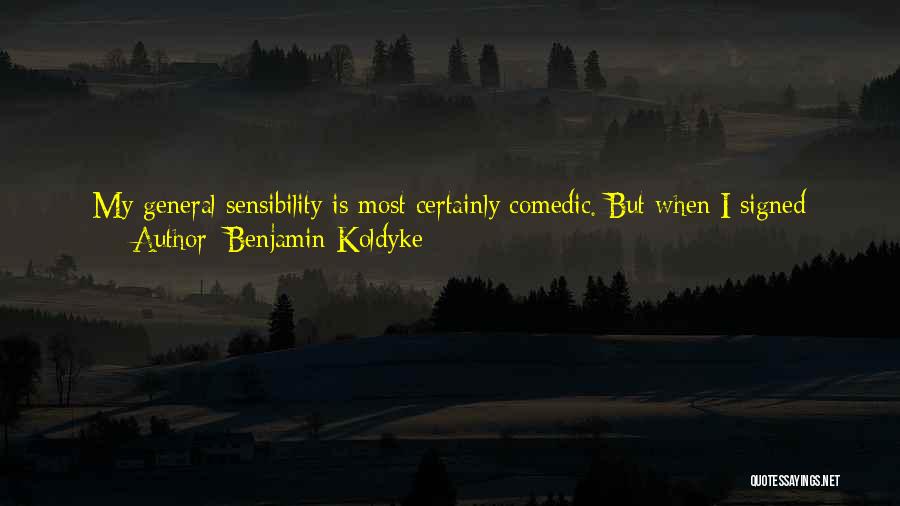 Dramatic Quotes By Benjamin Koldyke
