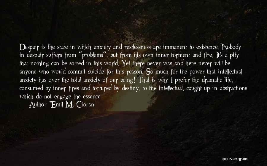 Dramatic Quotes By Emil M. Cioran