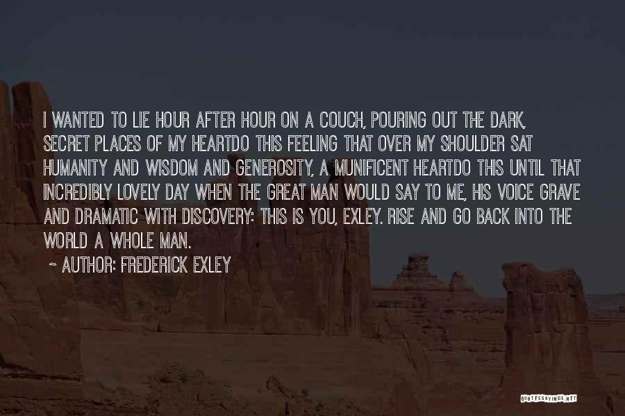 Dramatic Quotes By Frederick Exley