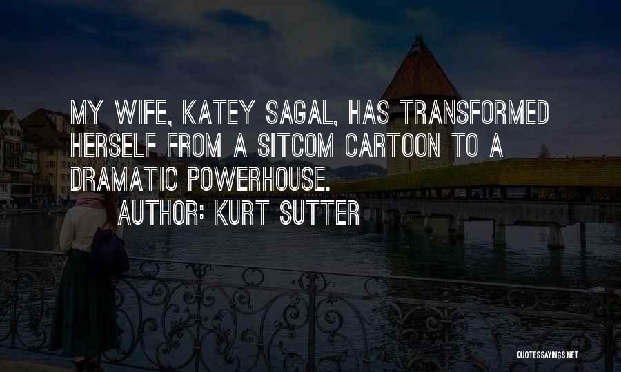 Dramatic Quotes By Kurt Sutter