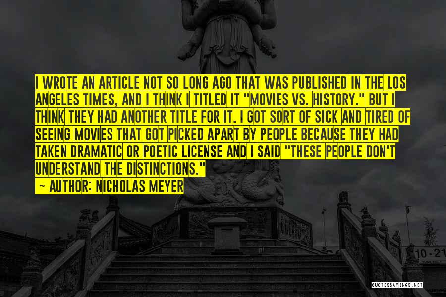 Dramatic Quotes By Nicholas Meyer