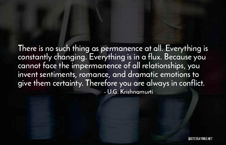 Dramatic Relationships Quotes By U.G. Krishnamurti