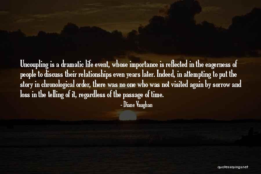 Dramatic Story Quotes By Diane Vaughan Dramatic Story Quotes By Diane Vaughan