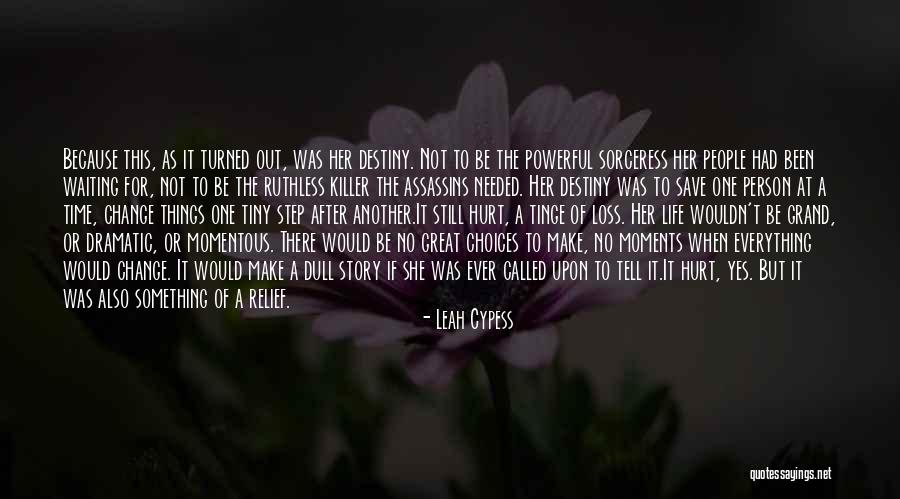 Dramatic Story Quotes By Leah Cypess Dramatic Story Quotes By Leah Cypess