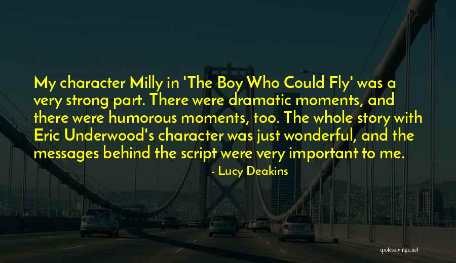 Dramatic Story Quotes By Lucy Deakins Dramatic Story Quotes By Lucy Deakins