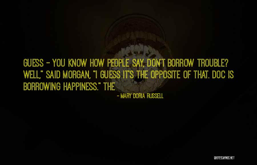 Dramatico Definicion Quotes By Mary Doria Russell Dramatico Definicion Quotes By Mary Doria Russell