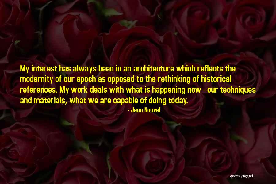 Dramatics In The Rain Quotes By Jean Nouvel Dramatics In The Rain Quotes By Jean Nouvel