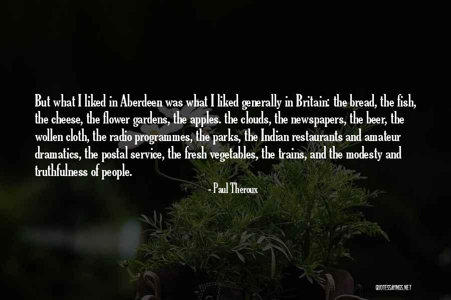 Dramatics Quotes By Paul Theroux Dramatics Quotes By Paul Theroux