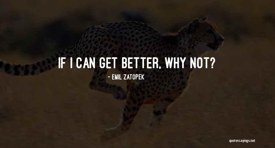 Dramatismo Quotes By Emil Zatopek Dramatismo Quotes By Emil Zatopek