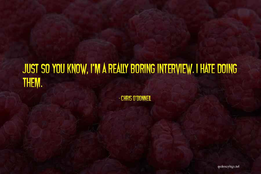 Dramatizare Quotes By Chris O'Donnell Dramatizare Quotes By Chris O'Donnell