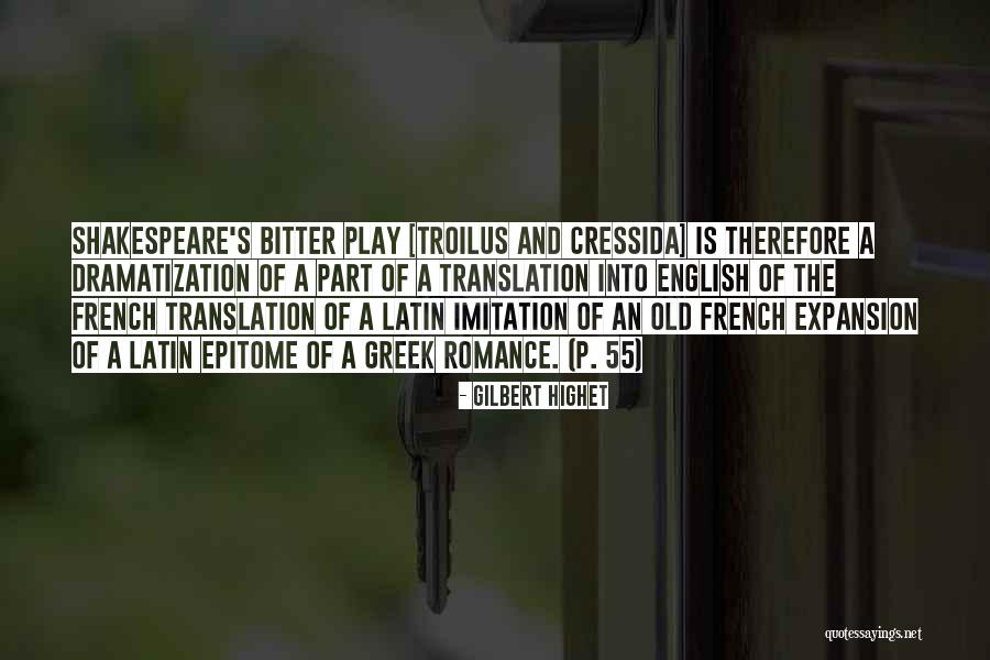 Dramatization Quotes By Gilbert Highet Dramatization Quotes By Gilbert Highet