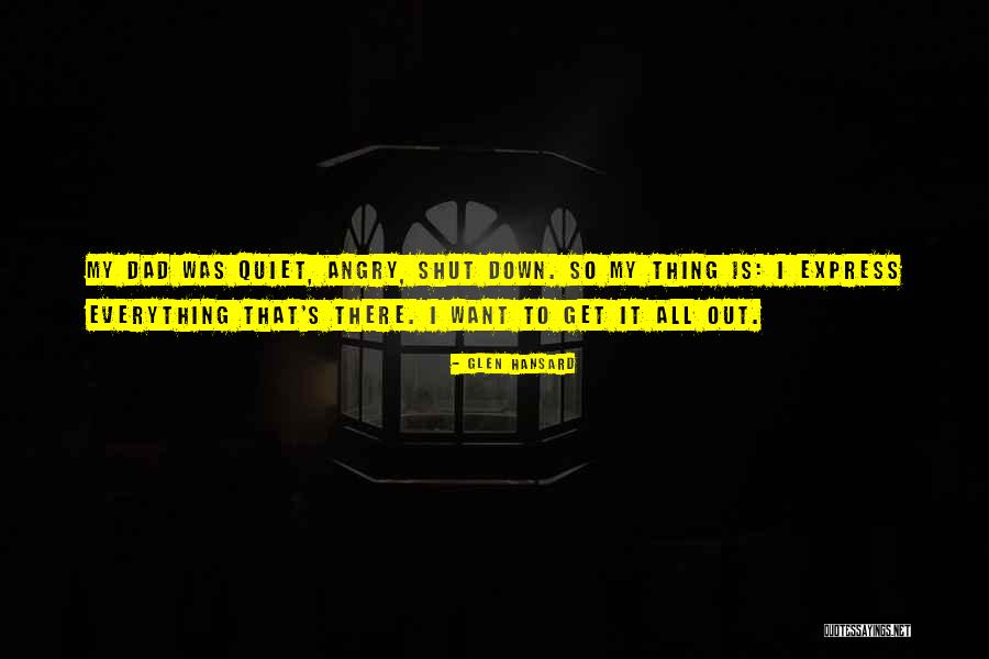 Dramaturgy Erving Quotes By Glen Hansard Dramaturgy Erving Quotes By Glen Hansard
