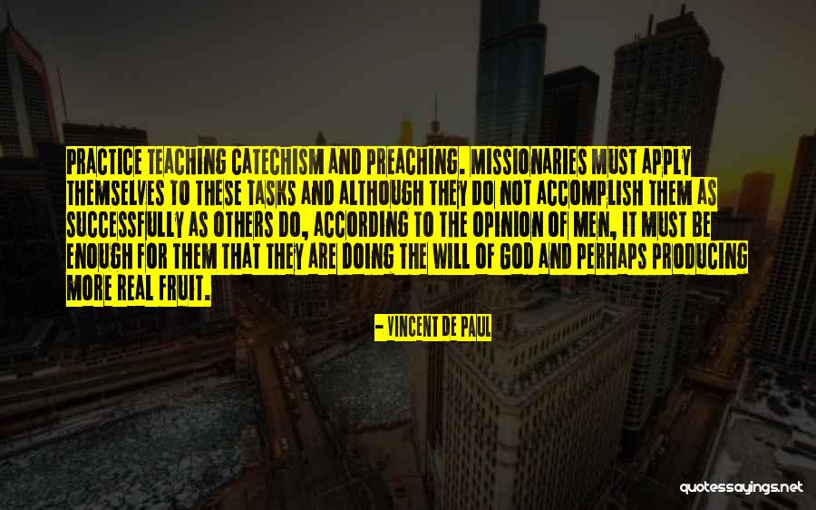 Dramblio Greitis Quotes By Vincent De Paul Dramblio Greitis Quotes By Vincent De Paul