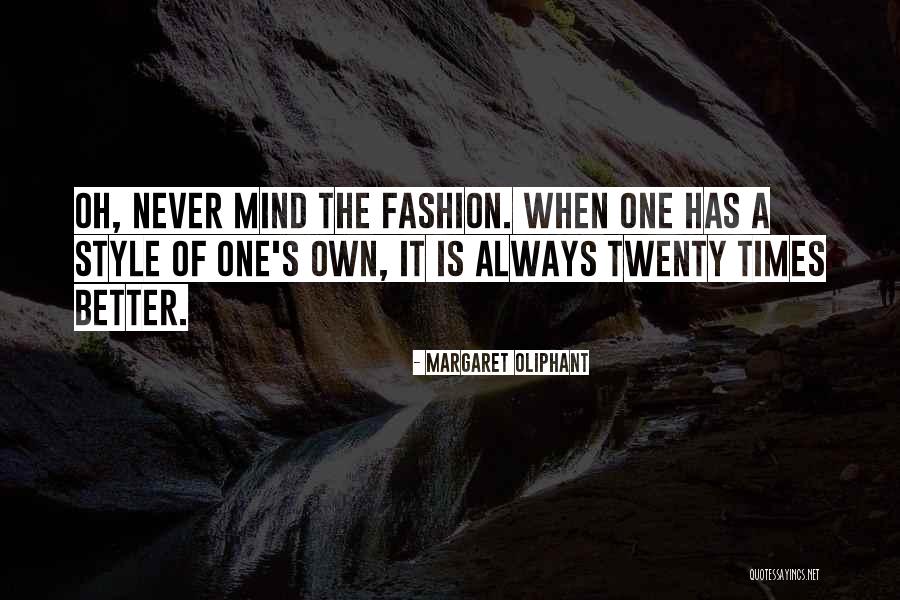 Dramedy On Netflix Quotes By Margaret Oliphant Dramedy On Netflix Quotes By Margaret Oliphant