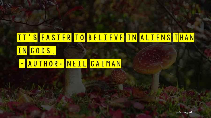 Dramedy Quotes By Neil Gaiman