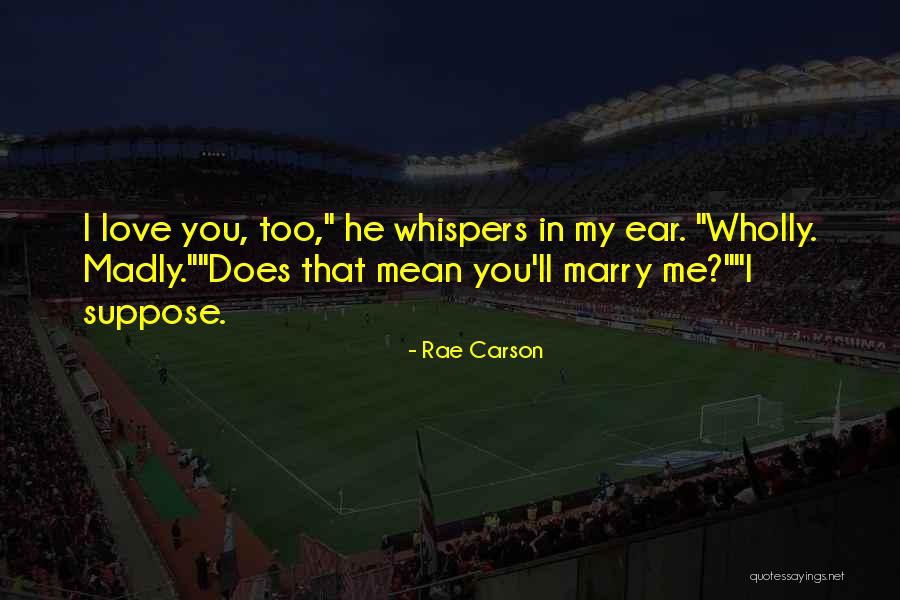 Dramese Quotes By Rae Carson Dramese Quotes By Rae Carson