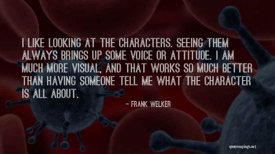 Drammilion Quotes By Frank Welker Drammilion Quotes By Frank Welker