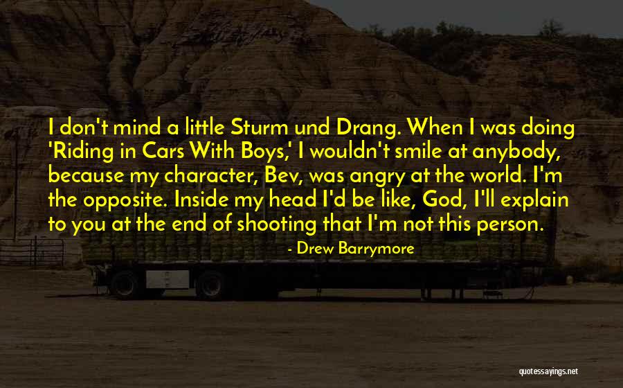 Drang And Sturm Quotes By Drew Barrymore Drang And Sturm Quotes By Drew Barrymore