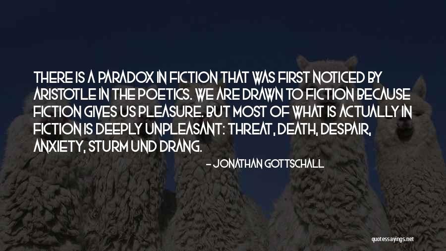 Drang And Sturm Quotes By Jonathan Gottschall Drang And Sturm Quotes By Jonathan Gottschall