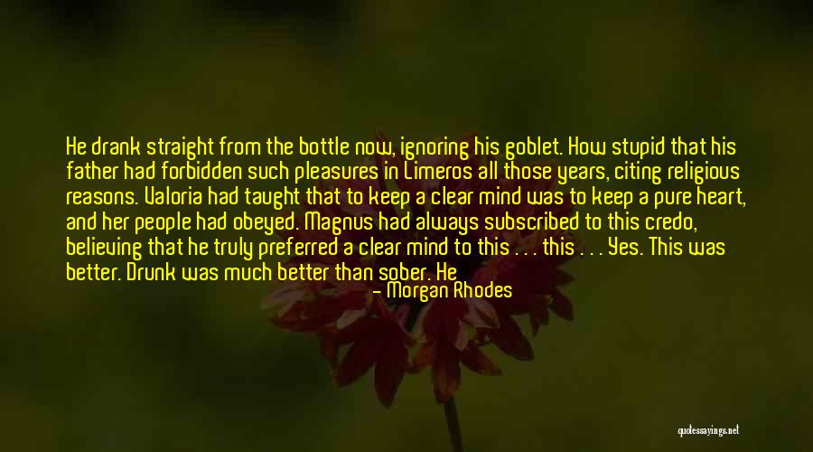 Drank Vs Drunk Quotes By Morgan Rhodes Drank Vs Drunk Quotes By Morgan Rhodes