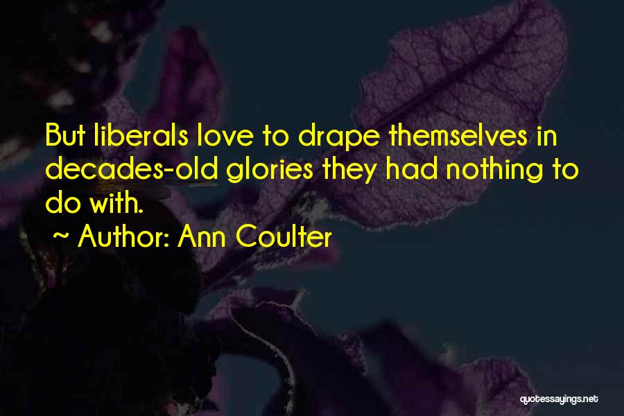 Drape Quotes By Ann Coulter