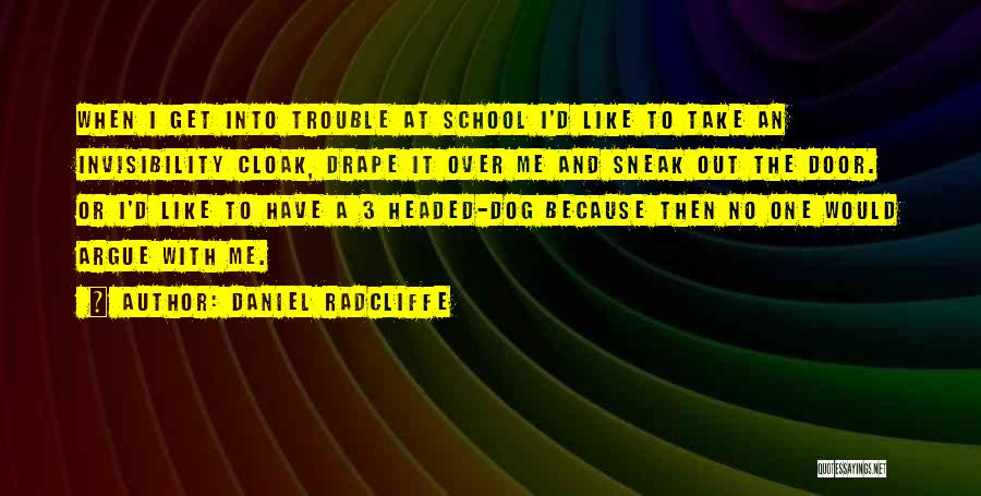 Drape Quotes By Daniel Radcliffe