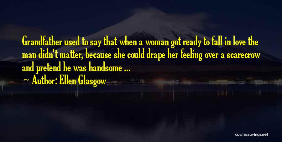 Drape Quotes By Ellen Glasgow