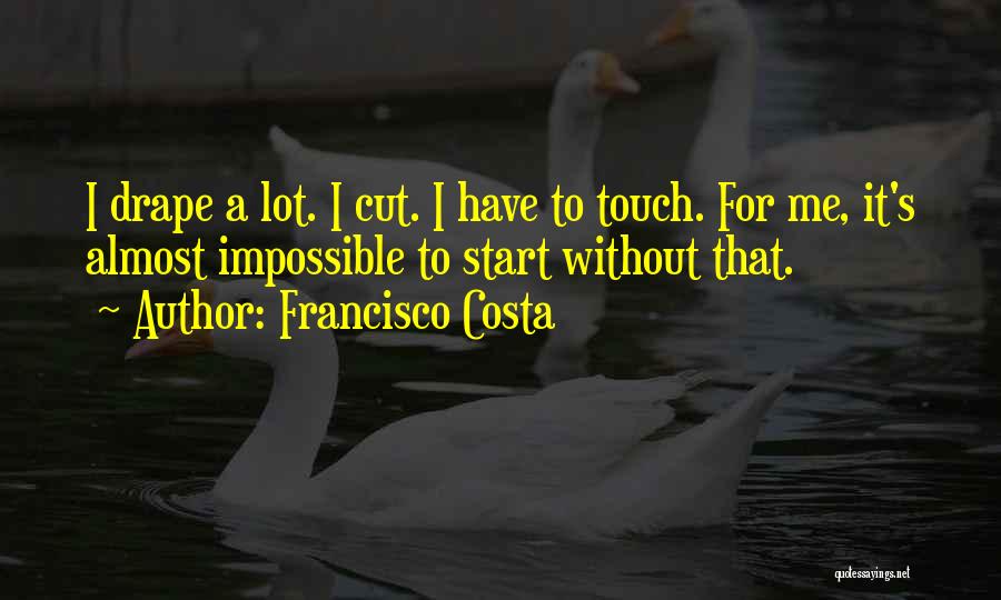 Drape Quotes By Francisco Costa