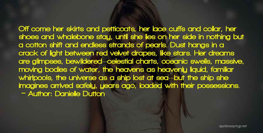 Drapes Quotes By Danielle Dutton