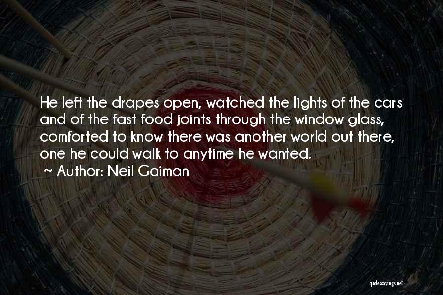 Drapes Quotes By Neil Gaiman