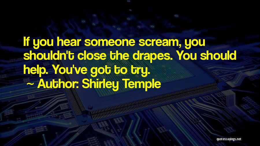 Drapes Quotes By Shirley Temple