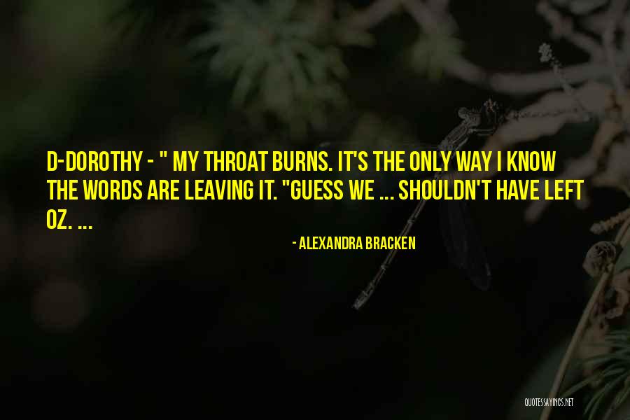 Drastic Decisions Quotes By Alexandra Bracken Drastic Decisions Quotes By Alexandra Bracken
