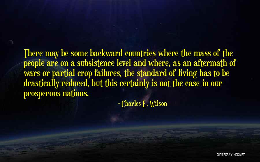 Drastically Reduced Quotes By Charles E. Wilson Drastically Reduced Quotes By Charles E. Wilson