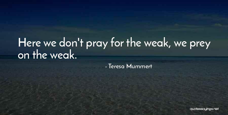 Dratch Zazoo Quotes By Teresa Mummert Dratch Zazoo Quotes By Teresa Mummert
