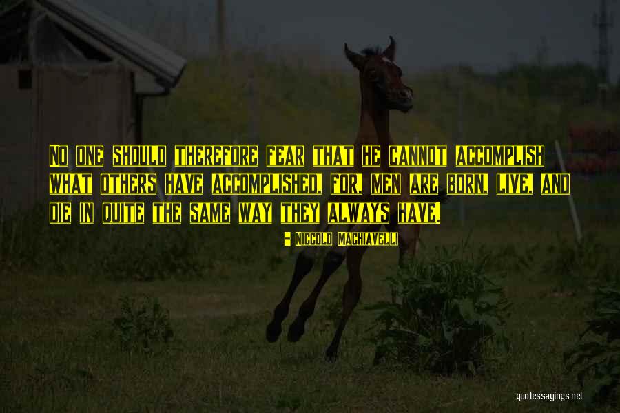 Draudimas Quotes By Niccolo Machiavelli Draudimas Quotes By Niccolo Machiavelli