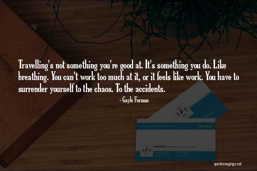 Drauf Geschissen Quotes By Gayle Forman Drauf Geschissen Quotes By Gayle Forman