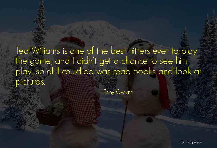 Drauf Geschissen Quotes By Tony Gwynn Drauf Geschissen Quotes By Tony Gwynn