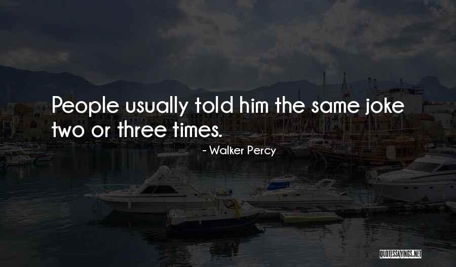 Draugams Akordai Quotes By Walker Percy Draugams Akordai Quotes By Walker Percy